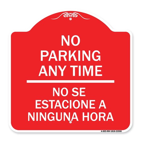 Signmission Designer Series No Se Estacione Ninguna Hora, Red & White Aluminum Sign, 18" x 18", RW-1818-23590 A-DES-RW-1818-23590